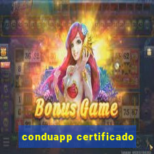 conduapp certificado